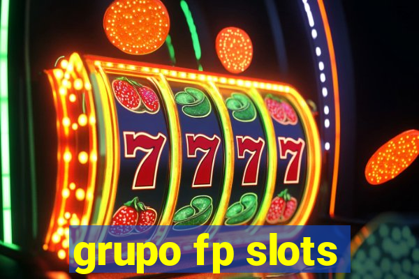 grupo fp slots